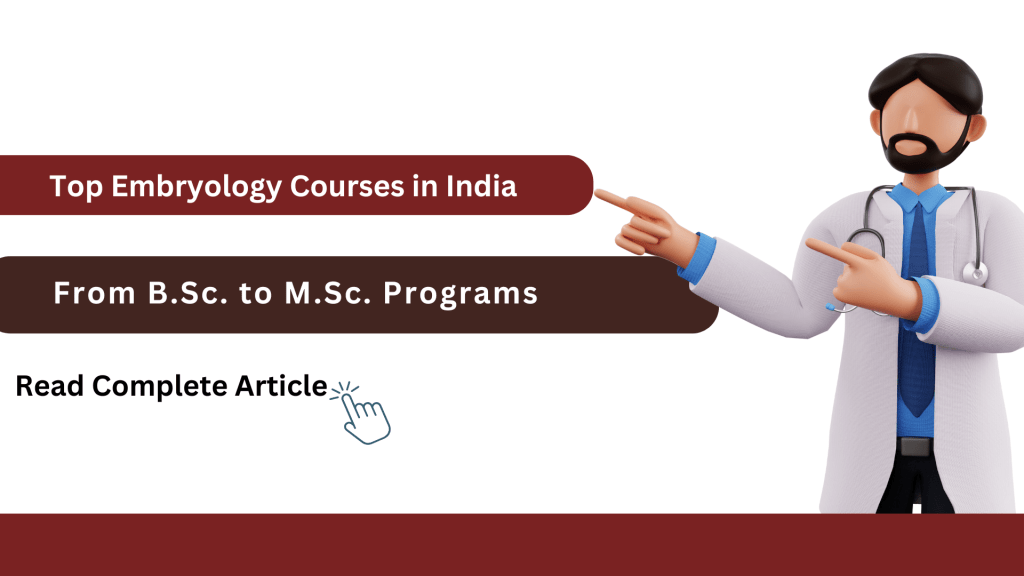 Top Embryology Courses in India: From B.Sc. to M.Sc. Programs
